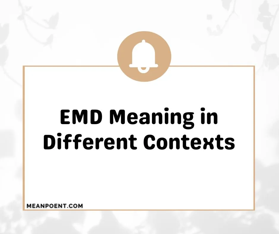 EMD Meaning in Different Contexts