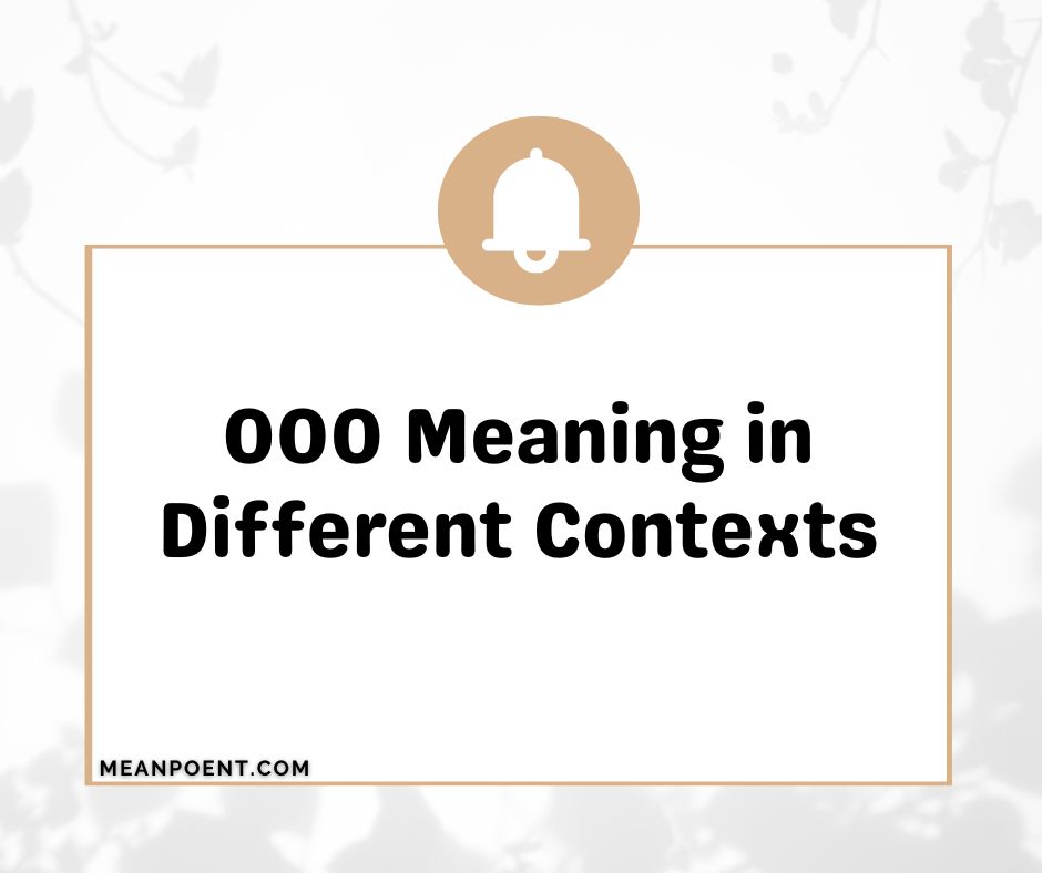 OOO Meaning in Different Contexts