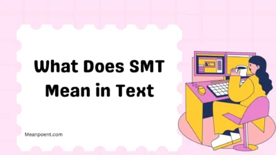 What Does SMT Mean in Text