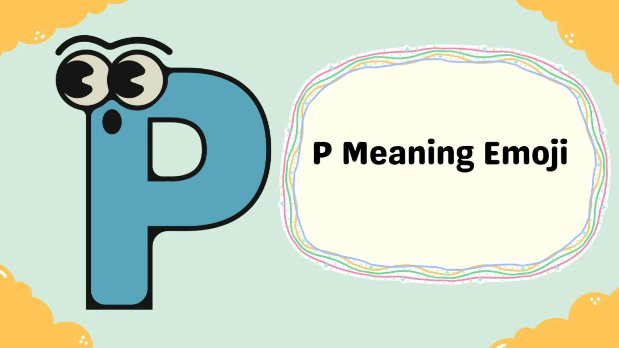 P Meaning Emoji