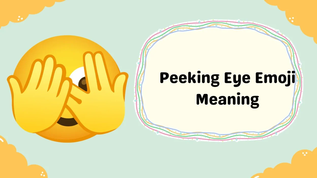 Peeking Eye Emoji Meaning