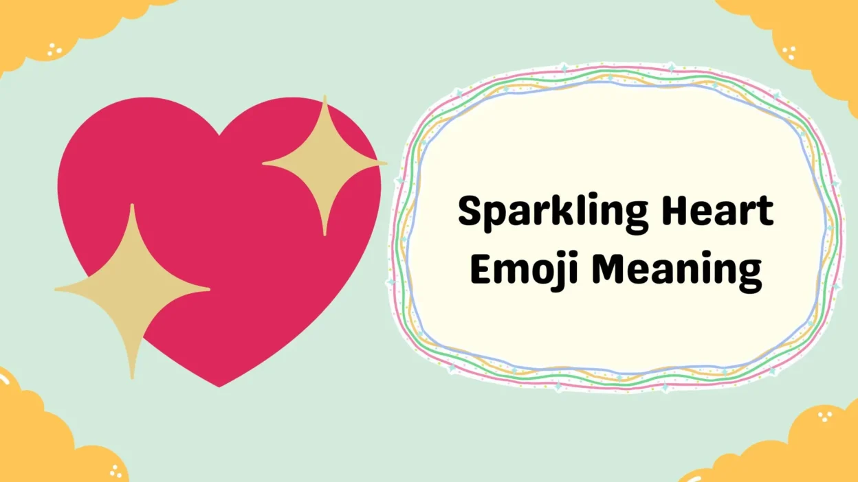 Sparkling Heart Emoji Meaning