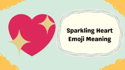 Sparkling Heart Emoji Meaning