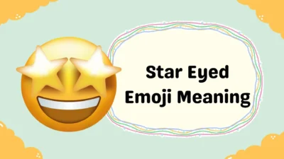 Star Eyed Emoji Meaning