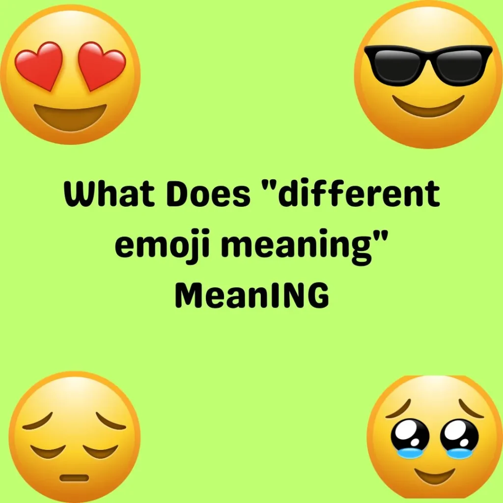 What Does "different emoji meaning" MeanING